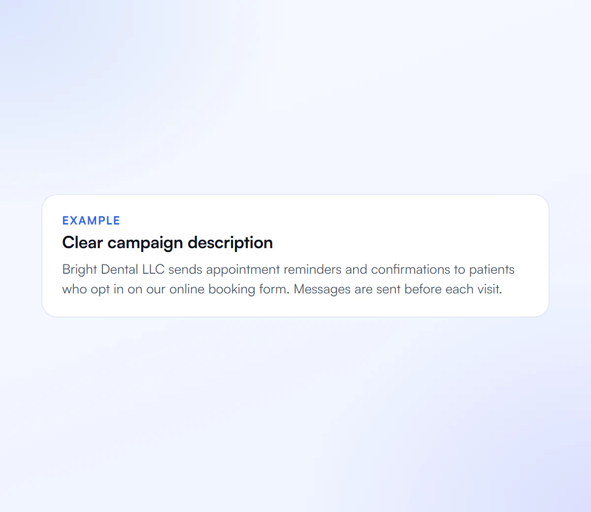 Example of a clear campaign description for appointment reminders sent to patients who opt in on an online booking form