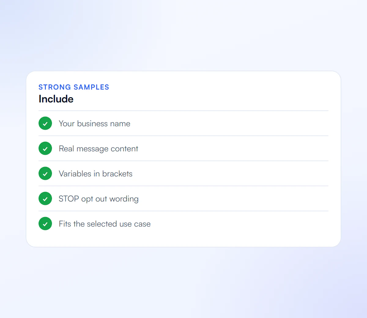 What strong sample messages include: business name, real content, variables in brackets, STOP opt out wording and a match to the use case