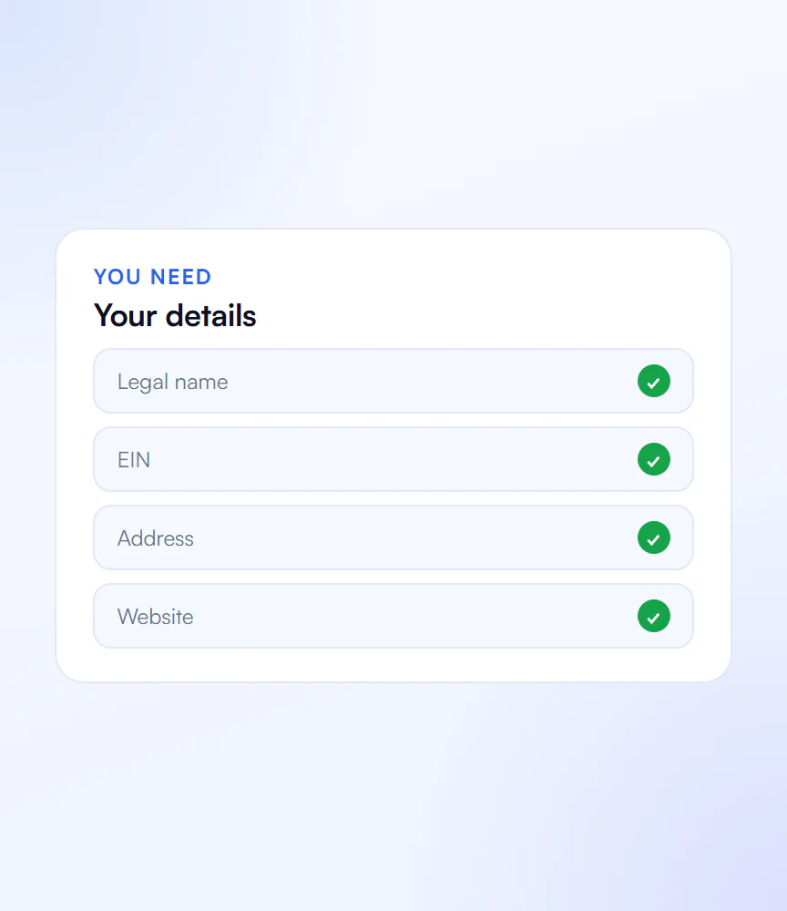 Business details needed for registration: legal name, EIN, address and website